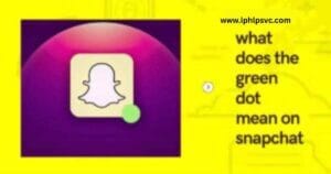 what does the green dot mean on snapchat