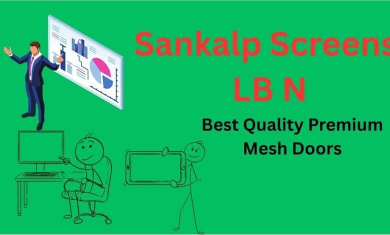 Sankalp screens lb n