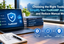 Choosing the Right Tools to Simplify Your FedRAMP Journey and Reduce Manual Work